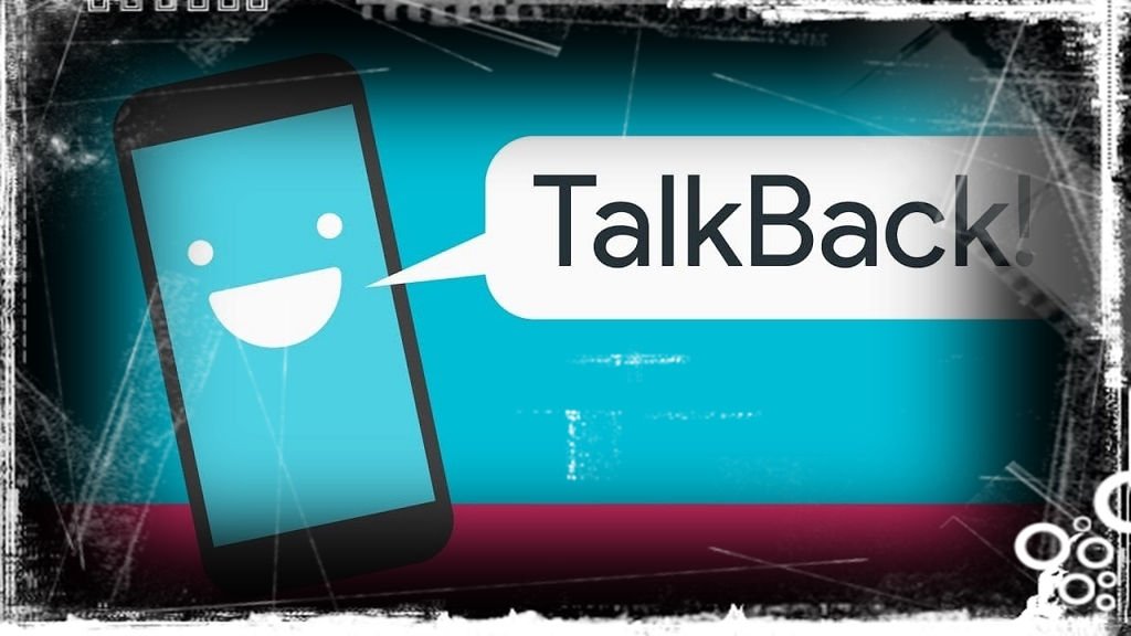 Talkback Nedir, Nasıl Kullanılır ?