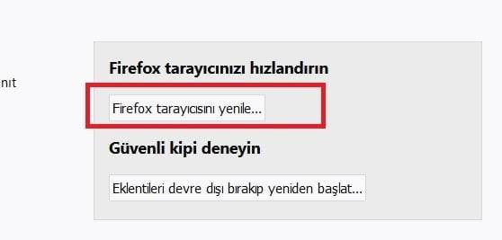 Mozilla Firefox Tarayıcısını Sıfırlama nasıl yapılır