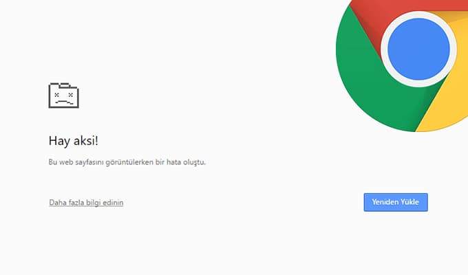 google chromeda hay aksi hatası, chrome hay aksi hatası çözümü, google chrome hatası