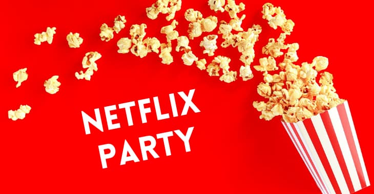 Netflix Party nedir, nasıl kullanılır?