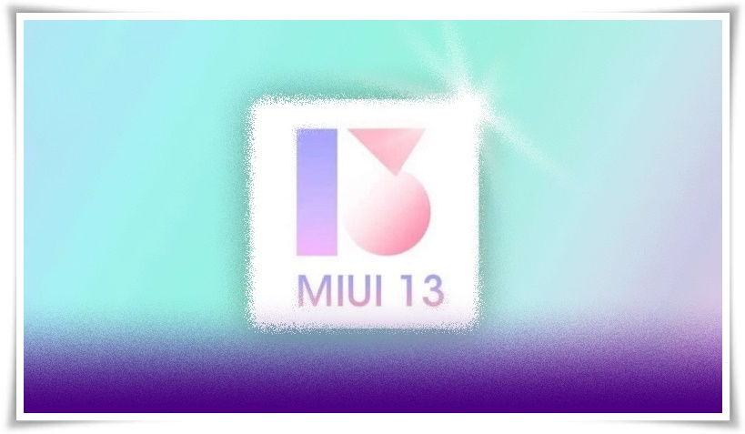 MIUI 13 Güncellemesi Alacak Telefonlar