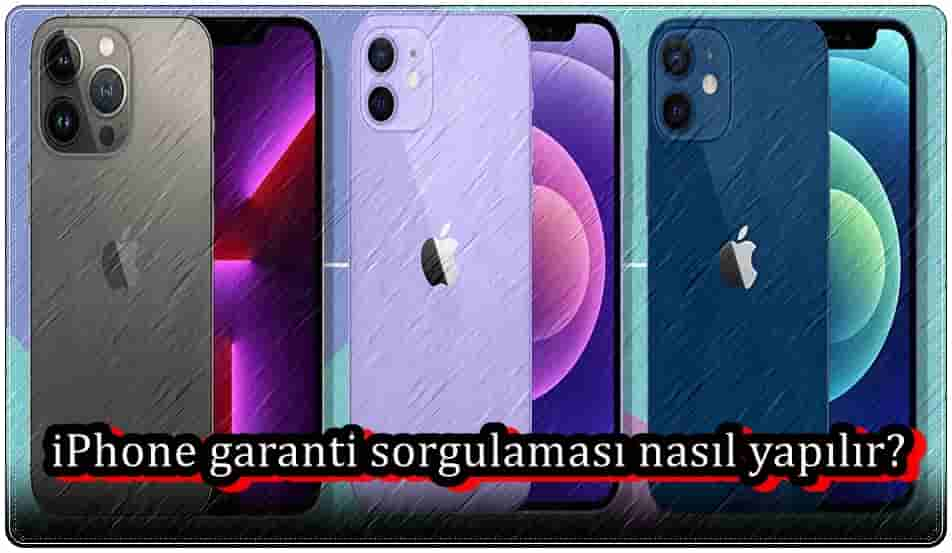 iPhone Garanti Sorgulama Nasıl Yapılır?