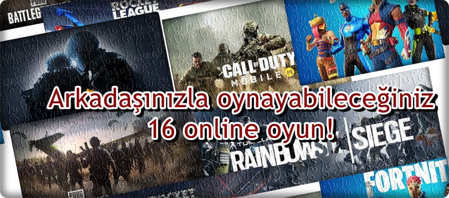 Arkadaşlarla Oynanabilecek 16 Online Oyun