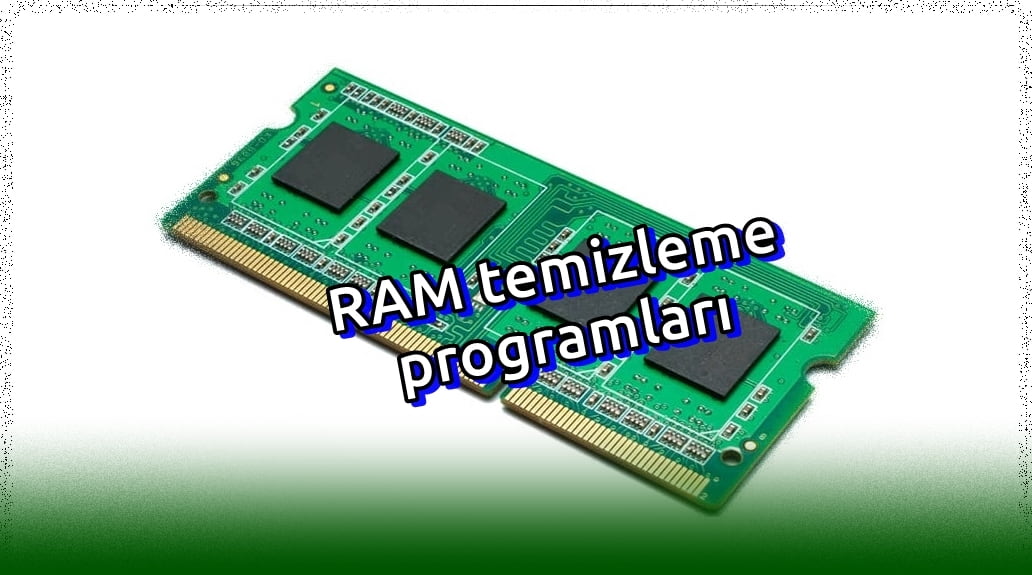 En iyi 5 RAM Temizleme Programı