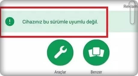 Cihazınız bu sürümle Uyumlu değil hatası Çözümü