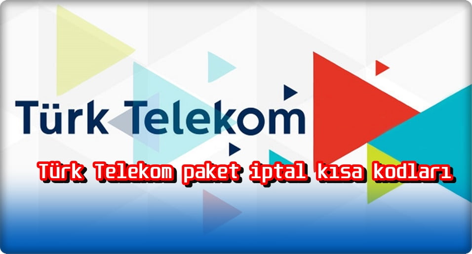 Türk Telekom paket iptal kısa kodları