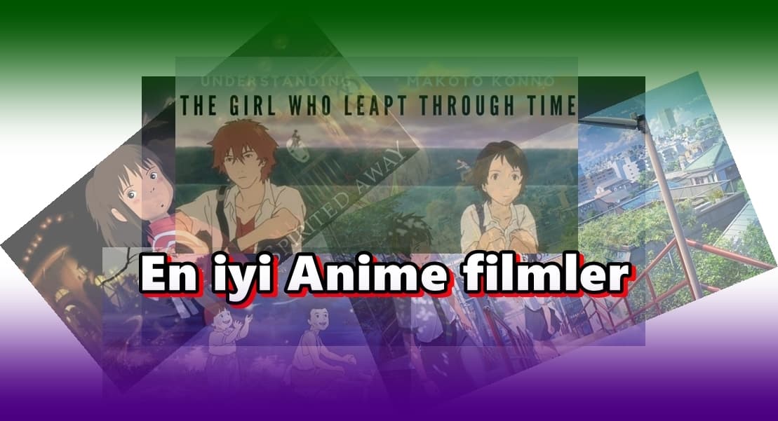 Birbirinden Güzel 7 Anime Film