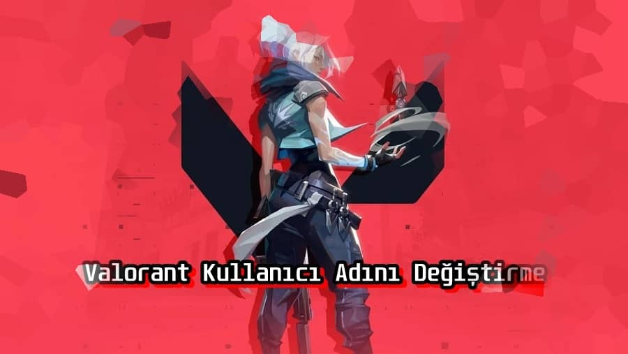 2 Adımda Valorant Kullanıcı Adını Değiştirme!