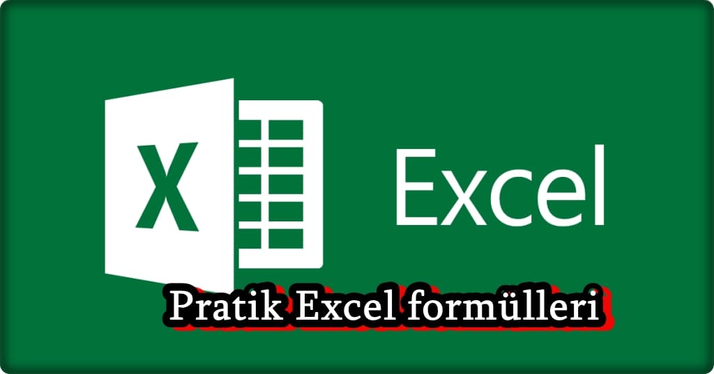 Elinizin Altında Bulunması Gereken 10 Pratik Excel Formülü