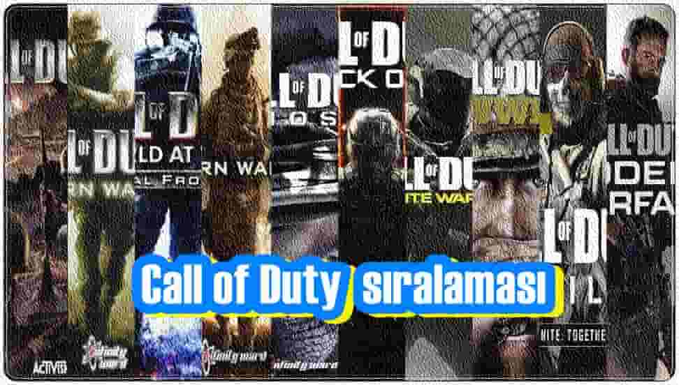 Call of Duty Serisi Hangi Sırayla Oynanmalı?