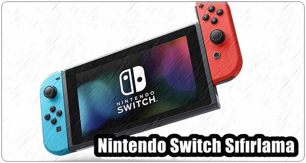 Nintendo Switch Sıfırlama