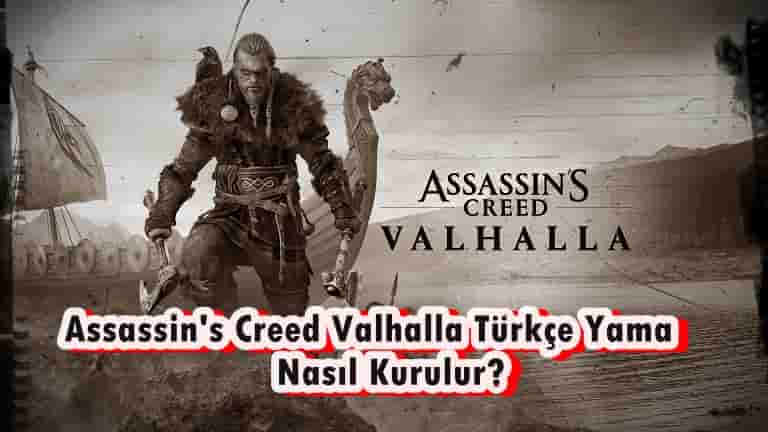 Assassin's Creed Valhalla Türkçe Yama Nasıl Kurulur?
