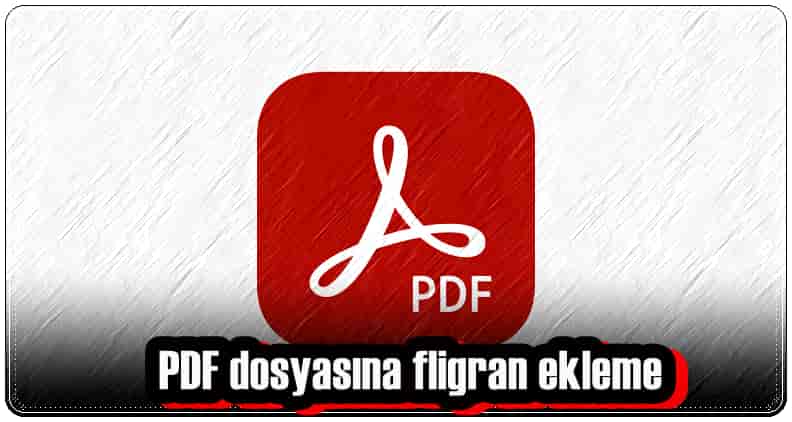 PDF Dosyasına Fligran Ekleme!