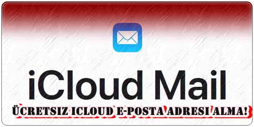Ücretsiz iCloud e-Posta Adresi Alma!