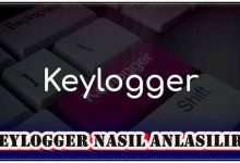 Keylogger Nasıl Anlaşılır?