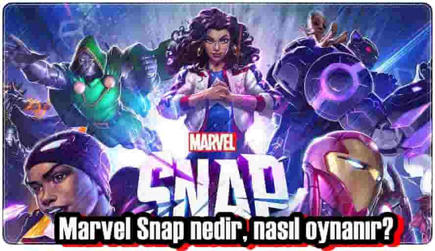 Marvel Snap Nedir, Nasıl Oynanır?