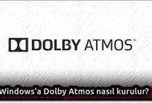 Windows'a Dolby Atmos Nasıl Kurulur?