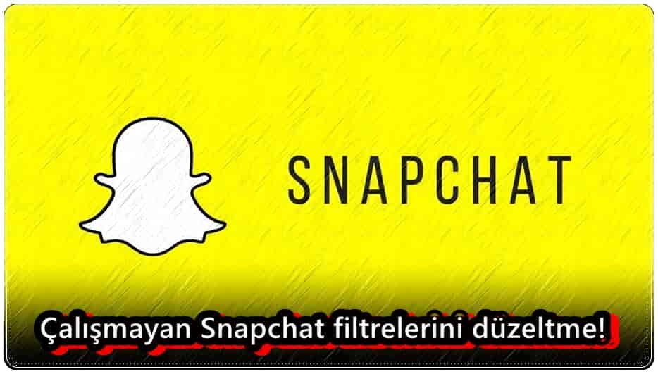 Çalışmayan Snapchat Filtrelerini Düzeltmenin 7 Yolu!