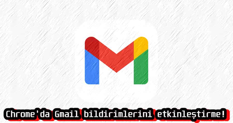 5 Adımda Chrome'da Gmail Bildirimlerini Etkinleştirme!