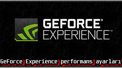 GeForce Experience Performans Ayarları Nasıl Yapılır?