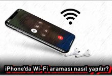 iPhone Wi-Fi Araması Nasıl Yapılır?