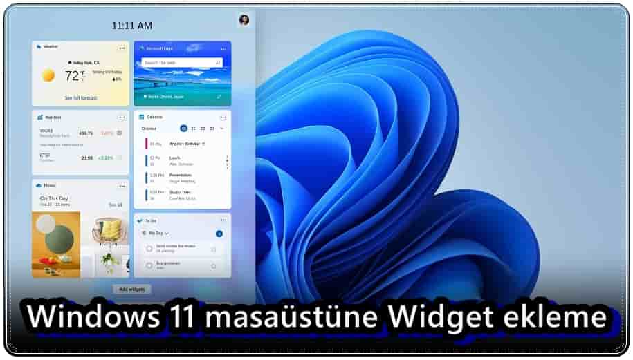 Windows 11 Masaüstüne Widget Nasıl Eklenir?