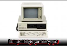 İlk Kişisel Bilgisayarı Kim Yaptı?