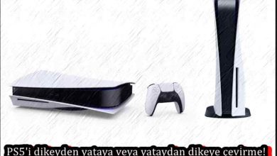 3 Adımda PS5'i Dikeyden Yataya, Yataydan Dikeye Çevirme