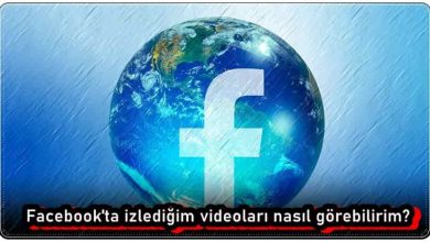 Facebook'ta İzlediğim Videoları Nasıl Görebilirim?