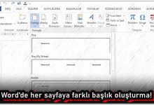 Word'de Her Sayfaya Farklı Başlık Nasıl Oluşturulur?