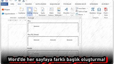 Word'de Her Sayfaya Farklı Başlık Nasıl Oluşturulur?