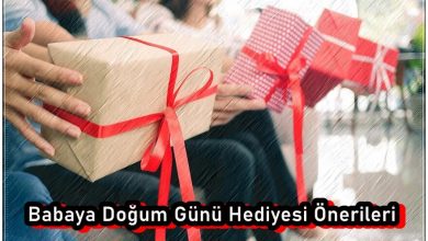 Babaya Doğum Günü Hediyesi Önerileri