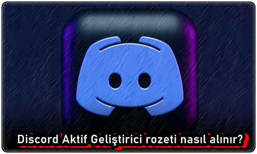 Discord Aktif Geliştirici Rozeti Nasıl Alınır?