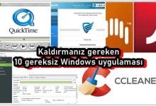 Kaldırmanız Gereken 10 Gereksiz Windows Uygulaması!