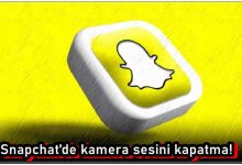 Snapchat Kamera Sesi Nasıl Kapatılır?