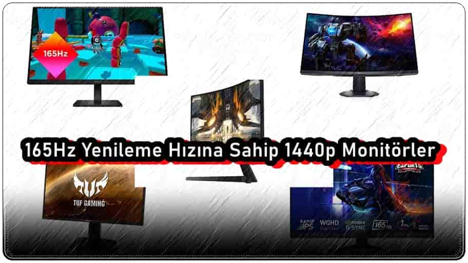 165Hz Yenileme Hızına Sahip En İyi 5 1440p Monitör