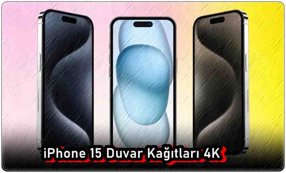 iPhone 15 Duvar Kağıtları 4K